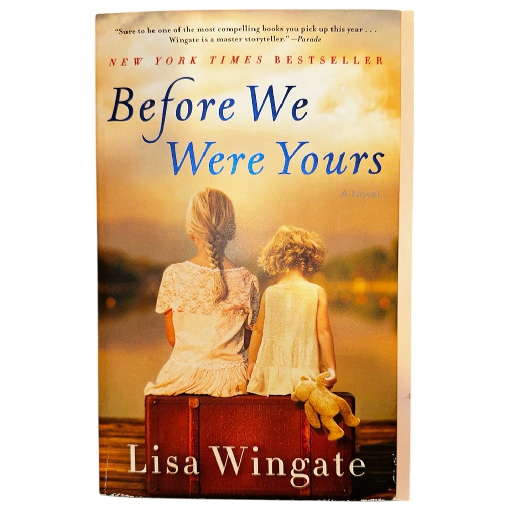Before We Were Yours by Lisa Wingate Paperback Book Historical Fiction Novel
